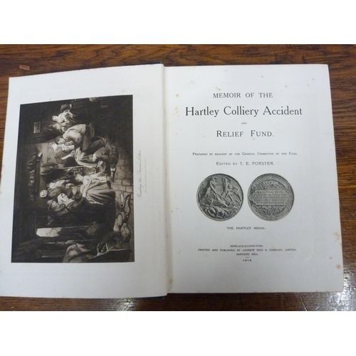 75 - FORSTER T. E.  Memoir of the Hartley Colliery Accident & Relief Fund. Illus. Quarto. Orig. ... 