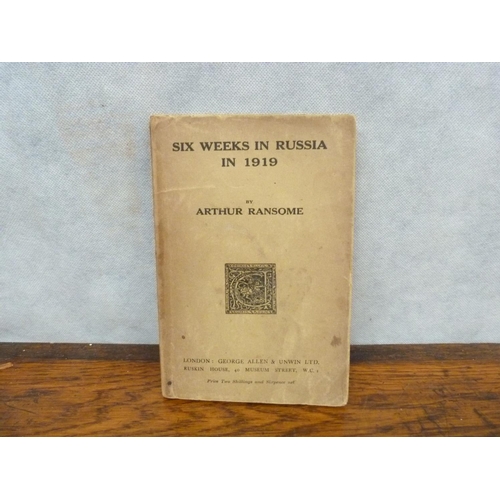 79 - RANSOME ARTHUR.  Six Weeks In Russia In 1919. Orig. prntd. wrappers. N.d. but ownership inscrip... 