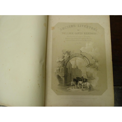 106 - HERDMAN WILLIAM G.  Pictorial Relics of Ancient Liverpool. Litho title & 49 plates. Qu... 