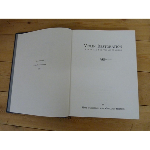 167 - WEISSHAAR HANS & SHIPMAN MARGARET.&nbsp;&nbsp;Violin Restoration, A Manual for Violin Makers. 2n... 