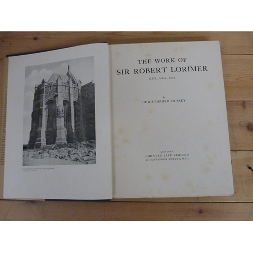 310 - HUSSEY CHRISTOPHER.&nbsp;&nbsp;The Work of Sir Robert Lorimer. Illus. Quarto. Orig. blue cloth in to... 