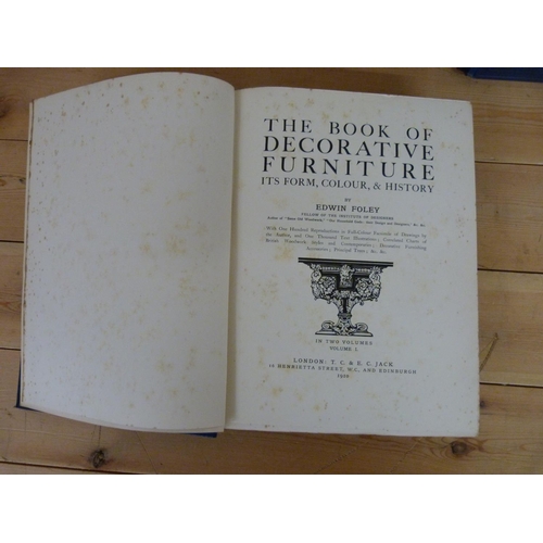 312 - FOLEY EDWIN.&nbsp;&nbsp;The Book of Decorative Furniture. 2 vols. Tipped in col. plates & other ... 
