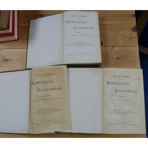 86 - WELFORD R.&nbsp;&nbsp;History of Newcastle & Gateshead. 3 vols. Illus. & decs. Royal 8vo. Or... 