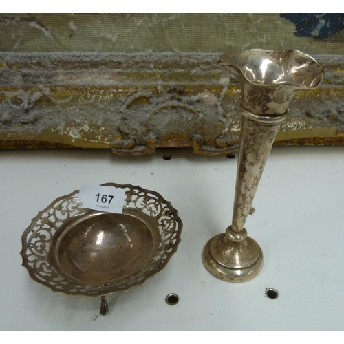 167 - Small pierced silver dish and silver bud vase.