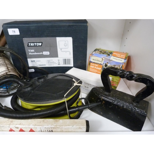 78 - Triton hand wash, bag, foot pump, weight, air pump, adapters etc.