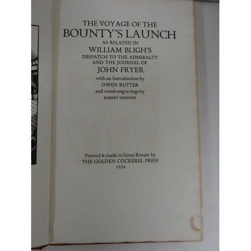 113 - GOLDEN COCKEREL PRESS.  Rutter Owen (Ed).  The Voyage of the Bounty's Launch As Related in William B... 