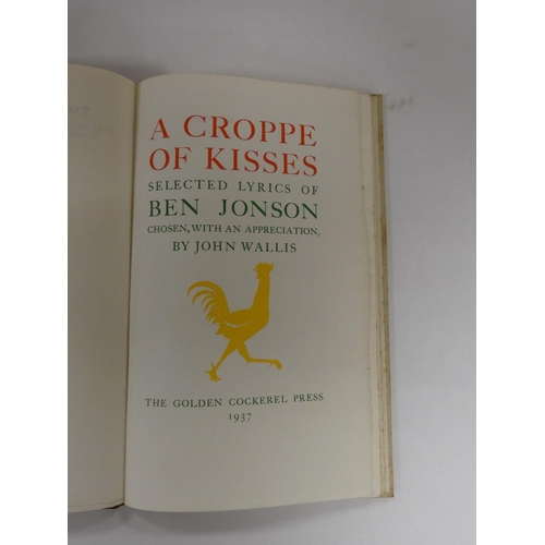 105 - GOLDEN COCKEREL PRESS.  Jonson Ben.  A Croppe of Kisses. Ltd. ed. 57/250. Title in co... 