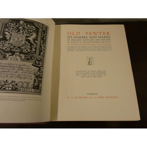 15 - COTTERELL H. H.  Old Pewter, Its Makers & Marks. Illus. Quarto. Orig. maroon cloth in d.w. Batsf... 