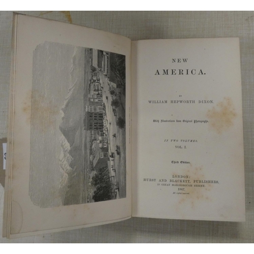 63 - DIXON WILLIAM HEPWORTH.  New America. 2 vols. Frontis & plates. Half calf, gilt backs,... 