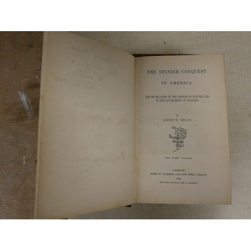 95 - HELPS ARTHUR.  The Spanish Conquest in America & Its Relation to the History of Slaver... 