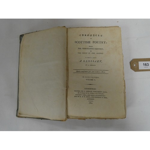 163 - SIBBALD J.  Chronicle of Scottish Poetry from the Thirteenth Century to the Union of the Crowns, to ... 