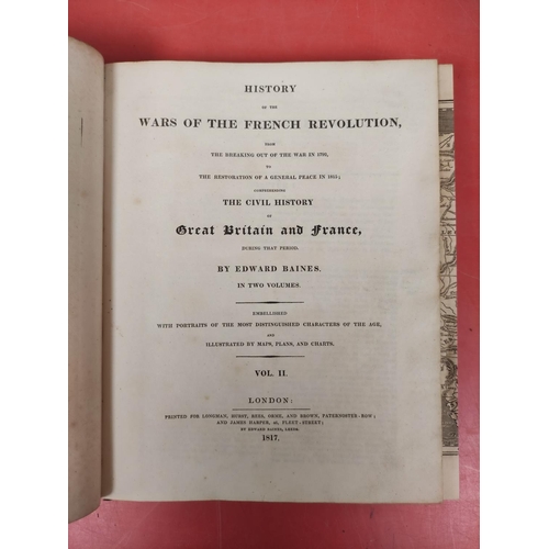 170 - BAINES EDWARD.  History of the Wars of the French Revolution. 2 vols. Eng. frontis, fldg. map, etc. ... 