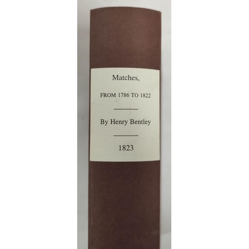 183 - BENTLEY HENRY.  A Correct Account of All the Cricket Matches Which have been Played by the Mary-Le-B... 