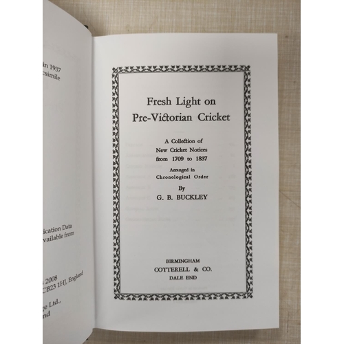 186 - BUCKLEY G. B.  Fresh Light On Eighteenth Century Cricket & Fresh Light On Pre-Victoria... 