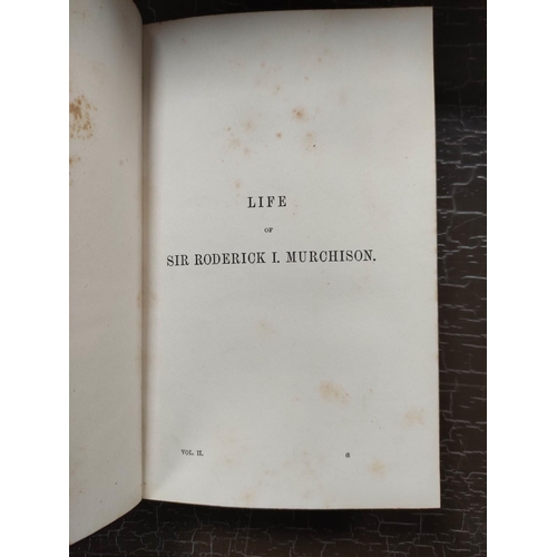 69 - GEIKIE ARCHIBALD.  Life of Sir Roderick I. Murchison. 2 vols. Eng. frontis, plates & text illus.... 