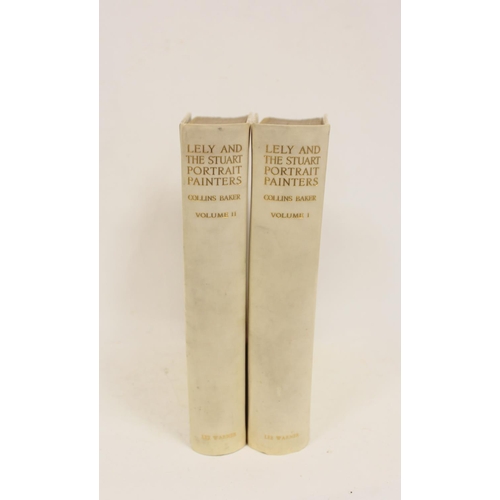 235 - COLLINS BAKER C. H.  Lely and the Stuart Portrait Painters, a Study of English Portraiture Before an... 