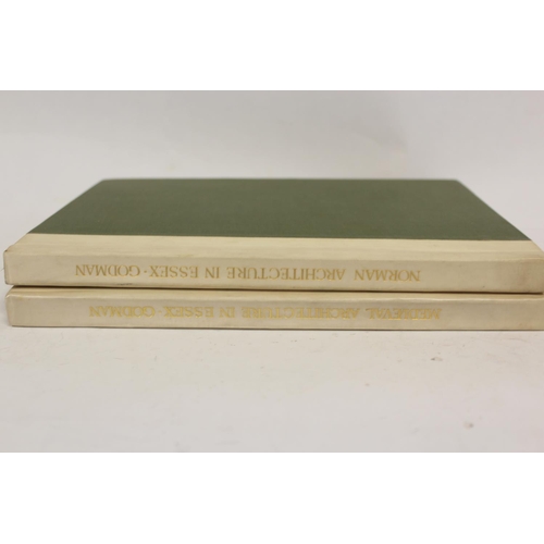 243 - GODMAN ERNEST.  Norman Architecture in Essex & Mediaeval Architecture in Essex. 2 vols... 