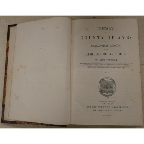 170 - PATERSON JAMES.  History of the County of Ayr. 2 vols. Large 8vo. Half calf. Ayr, 1847 &am... 