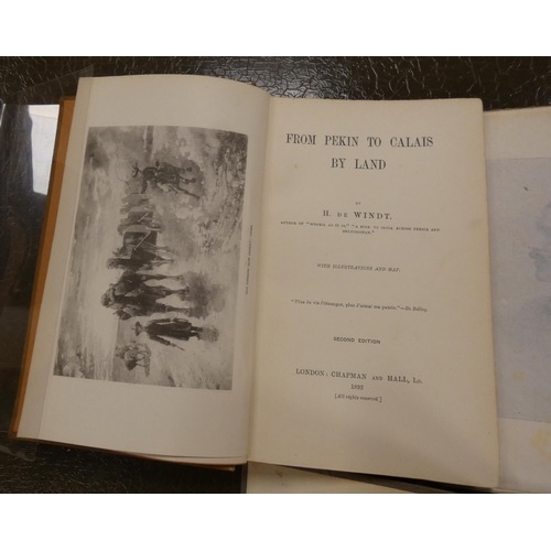 86 - DE WINDT HARRY.  From Pekin to Calais by Land, 1892; The New Siberia, 1896 & From Pari... 