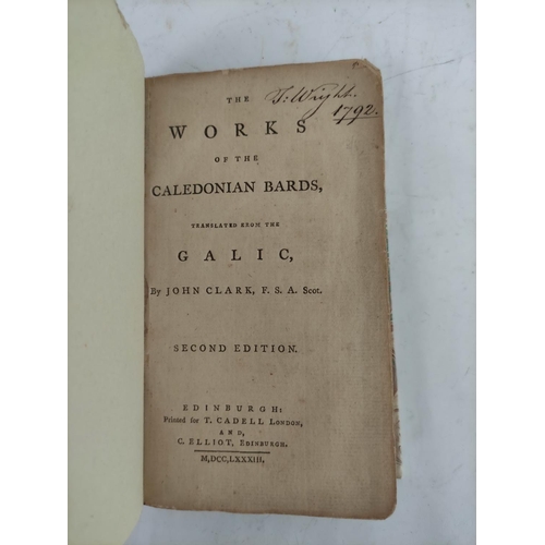 9 - CLARK JOHN.  The Works of the Caledonian Bards, translated from the Galic. 12mo. Rebound cloth backe... 