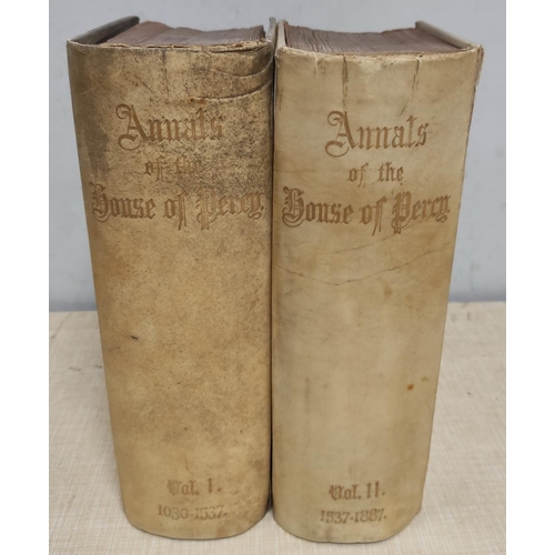 250 - DE FONBLANQUE E. B.  Annals of the House of Percy. 2 vols. Frontis & plates. Thick lar... 