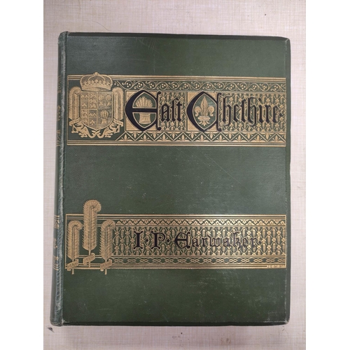 251 - EARWAKER J. P.  East Cheshire Past & Present. Two sets, each of 2 vols. Frontis, plates & il... 