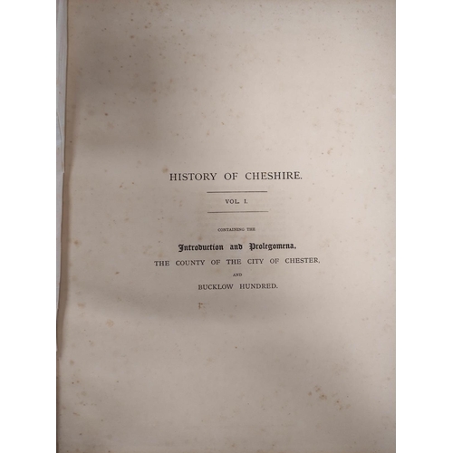 253 - ORMEROD GEORGE. The History of the County Palatine & City of Chester. 3 vols. Frontis, plates &a... 