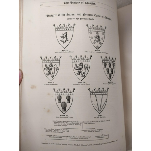 253 - ORMEROD GEORGE. The History of the County Palatine & City of Chester. 3 vols. Frontis, plates &a... 