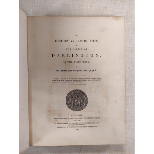 259 - LONGSTAFFE W. H. D.  The History & Antiquities of the Parish of Darlington. Eng. front... 