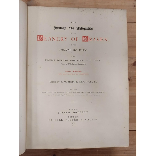 279 - WHITAKER THOMAS D.  The History & Antiquities of the Deanery of Craven. Ed. by A. W. M... 