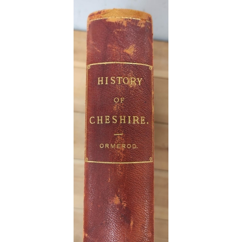 285 - ORMEROD GEORGE.  The History of the County Palatine & City of Chester. Ed. by Thomas H... 