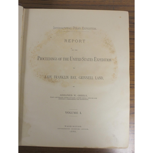 72 - GREELY A.W.  Report on the Proceedings of the United States Expedition to Lady Franklin Bay, Grinnel... 