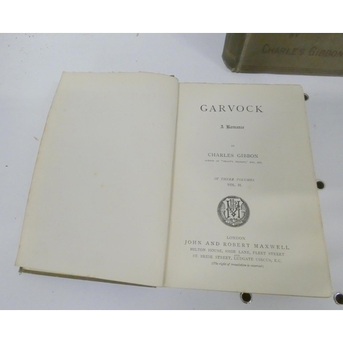 209 - GIBBON CHARLES.  Garvock, A Romance. 3 vols. Worn orig. cloth. N.d. but 1st ed.? (Sadleir ... 