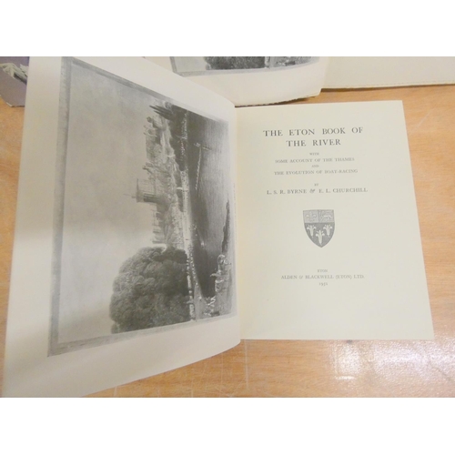 224 - BYRNE L. S. R. & CHURCHILL E. L.  The Eton Book of the River with some Account of the ... 