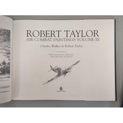 209 - Robert Taylor- Air Combat Paintings Vol II limited edition book featuring Taylor's works. Signed to ... 