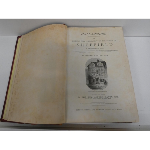 149 - HUNTER JOSEPH.  Hallamshire, the History & Topography of the Parish of Sheffield, ed. ... 