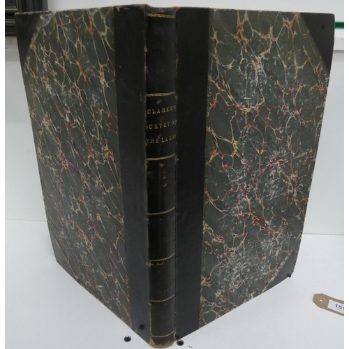 151 - CLARKE JAMES.  A Survey of the Lakes of Cumberland, Westmorland & Lancashire. Orig. wa... 