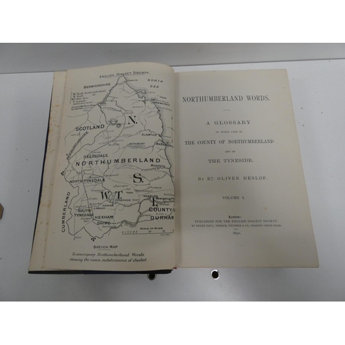 158 - HESLOP OLIVER.  Northumberland Words. 2 vols. in one plus a bibliography. Frontis map. Hal... 