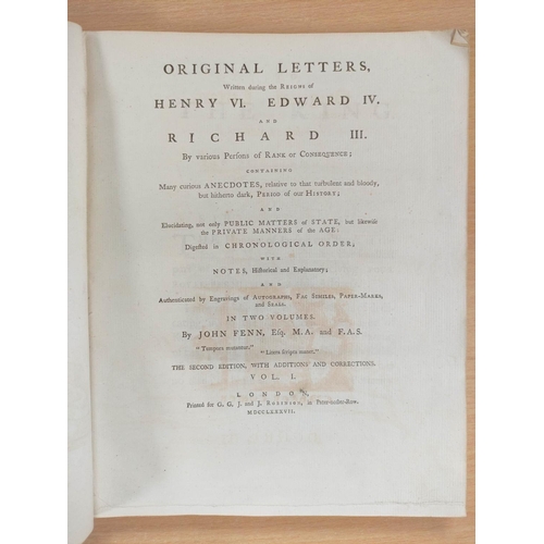 296 - FENN JOHN. Original Letters Written During the Reigns of Henry VI, Edward IV & Richard III. 2 vo... 