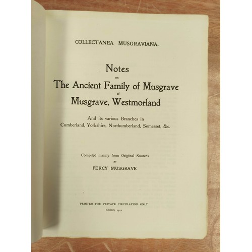 173 - MUSGRAVE PERCY.  Collectanea Musgraviana, Notes on the Ancient Family of Musgrave of Musgr... 