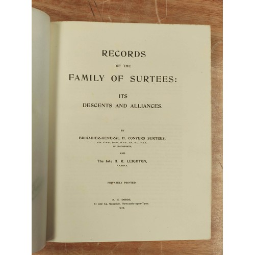 181 - SURTEES BRIG-GEN H. CONYERS & LEIGHTON H. R.  Records of the Family of Surtees, Its Descent... 