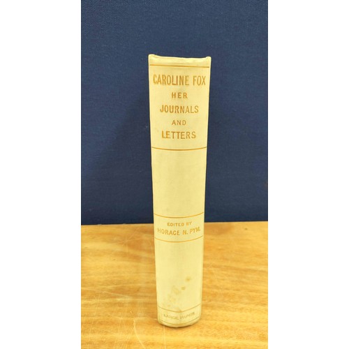 185 - FOX CAROLINE.  Memories of Old Friends Being Extracts from the Journals & Letters, ed. by H... 