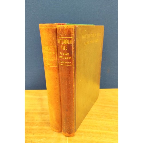 190 - DIXON DAVID DIPPIE.  Whittingham Vale & Upper Coquetdale. 2 vols., each ltd. ed. delux... 