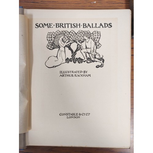 226 - RACKHAM ARTHUR (Illus).  Some British Ballads. Tipped in col. plates & other illus. Quarto. Orig... 