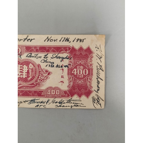 159 - US Military: Chinese 400 Yuan Short Snorter banknote bearing the text Canton to Shanghai 17th Nov 19... 