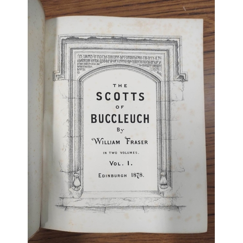 156 - FRASER WILLIAM.&nbsp;&nbsp;The Scotts of Buccleuch. 2 vols. Ltd. ed. 150. Illus. Thick quarto. Orig.... 