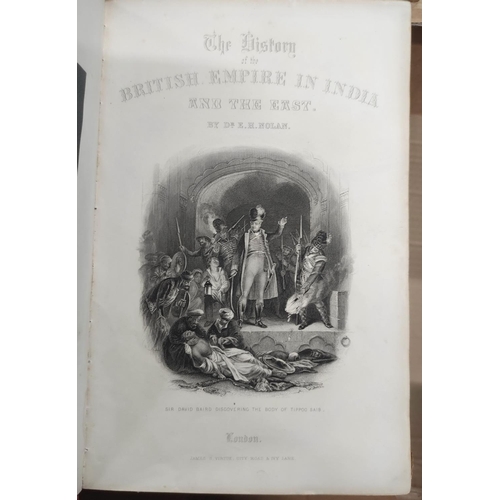 161 - NOLAN E. H.  The History of the British Empire in India. 8 vols. Eng. plates & maps. Royal 8vo. ... 
