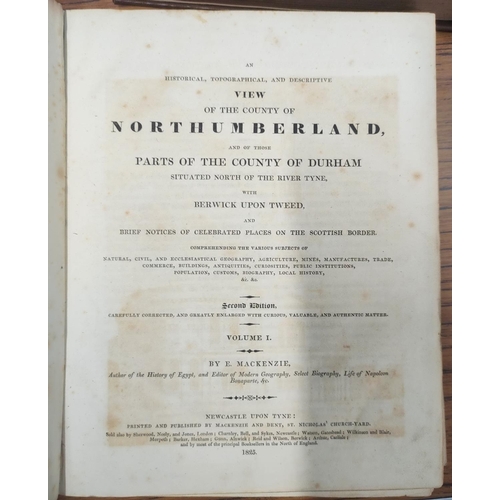 183 - MACKENZIE E.  An Historical Topographical & Descriptive View of the County of Northumberland. 2 ... 