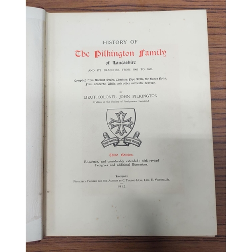 204 - PILKINGTON LT. COL. JOHN.&nbsp;&nbsp;History of the Pilkington Family of Lancashire. Col. frontis. P... 