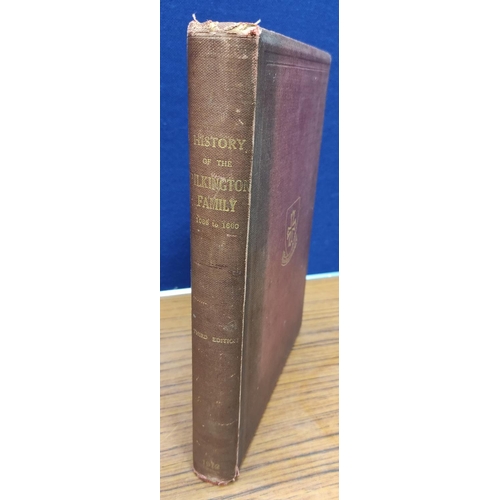 204 - PILKINGTON LT. COL. JOHN.&nbsp;&nbsp;History of the Pilkington Family of Lancashire. Col. frontis. P... 